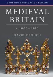 Medieval Britain, c.10001500