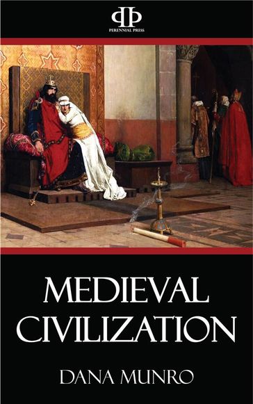 Medieval Civilization - Dana Munro