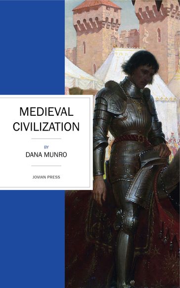 Medieval Civilization - Dana Munro