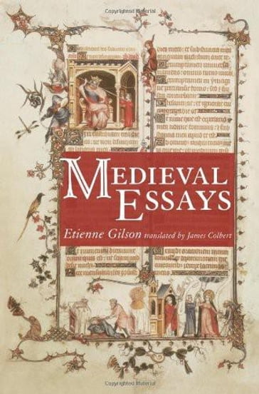 Medieval Essays - Gilson Étienne