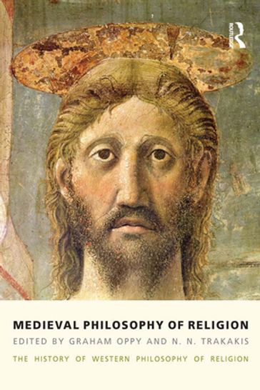 Medieval Philosophy of Religion - Graham Oppy - N. N. Trakakis