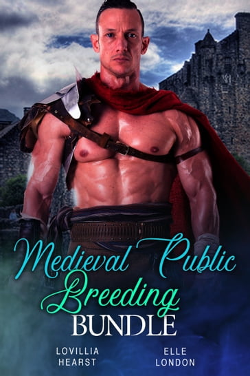 Medieval Public Breeding Bundle - Elle London - Lovillia Hearst