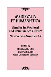 Medievalia et Humanistica, No. 47