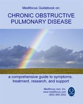 Medifocus Guidebook On: Chronic Obstructive Pulmonary Disease