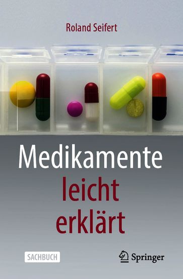 Medikamente leicht erklärt - Roland Seifert