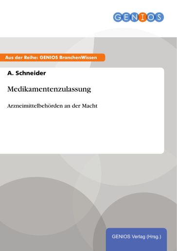 Medikamentenzulassung - A. Schneider