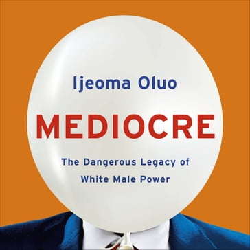 Mediocre - Ijeoma Oluo