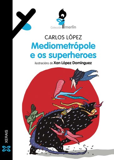 Mediometrópole e os superheroes - Carlos López