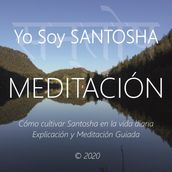 Meditaciòn - Yo Soy Santosha