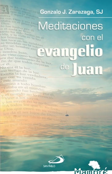 Meditaciones con el evangelio de Juan - Gonzalo J. Zarazaga