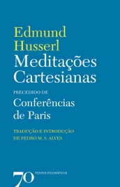 Meditações Cartesianas Precedido de Conferências de Paris