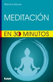 Meditar en 30 minutos