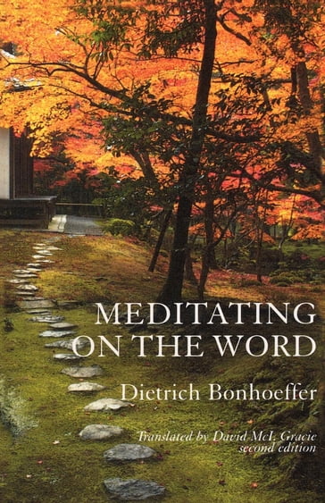 Meditating on the Word - Dietrich Bonhoeffer