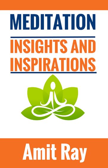 Meditation : Insights and Inspirations - Amit Ray