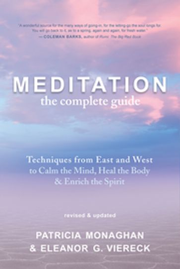 Meditation The Complete Guide - Patricia Monaghan - Eleanor G. Viereck