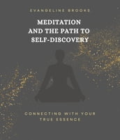 Meditation and the Path to Self-Discovery