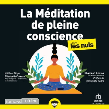 La Meditation de pleine conscience - Elisabeth COUZON - Helene Filipe - Shamash Alidina
