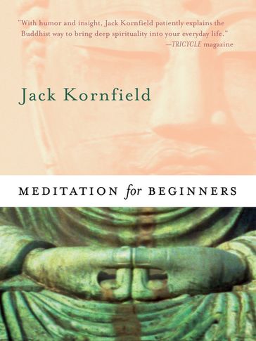 Meditation for Beginners - Ph.D. Jack Kornfield