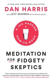 Meditation for Fidgety Skeptics