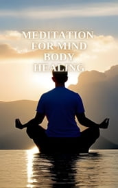 Meditation for mind body healing