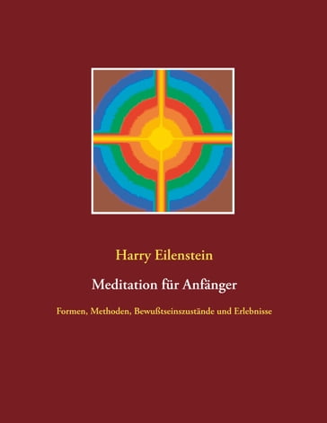 Meditation für Anfänger - Harry Eilenstein