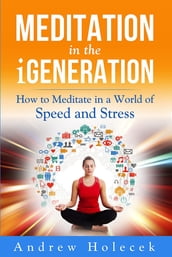 Meditation in the Igeneration
