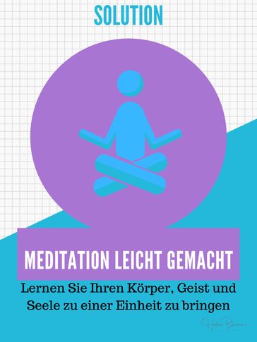 Meditation leicht gemacht - Heike Blume