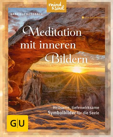 Meditation mit inneren Bildern - Gabriele Rossbach