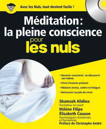 Méditation : la pleine conscience pour les nuls + CD - Shamash Alidina - Christophe André
