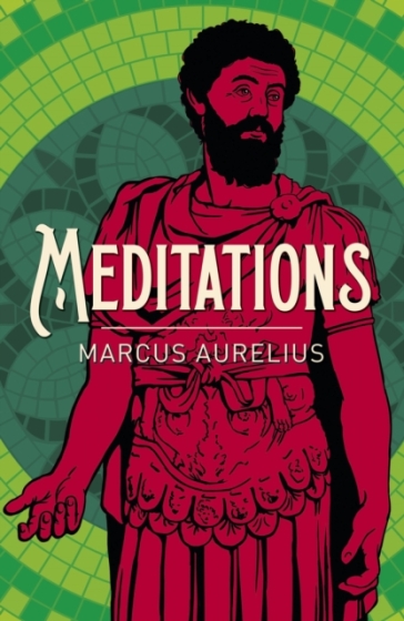Meditations - Emperor Marcus Aurelius