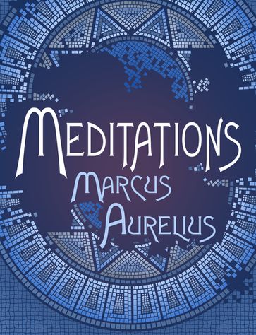 Meditations - Marcus Aurelius