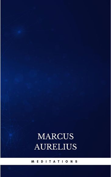 Meditations - Marcus Aurelius