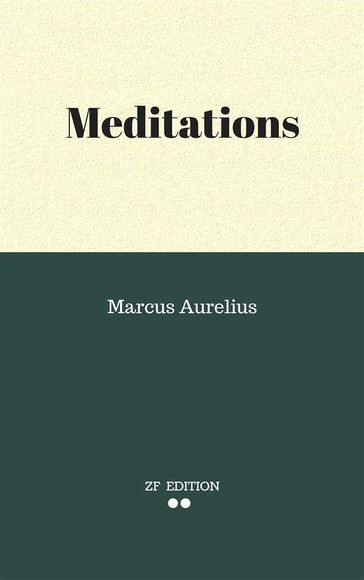Meditations - Marcus Aurelius.