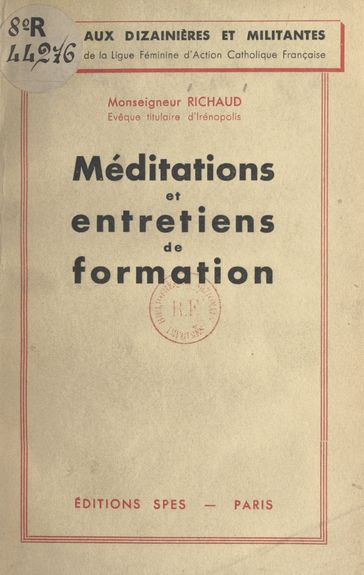 Méditations et entretiens de formation - Paul Richaud