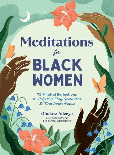 Meditations for Black Women - Oludara Adeeyo