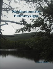 Meditations for Fibromyalgia