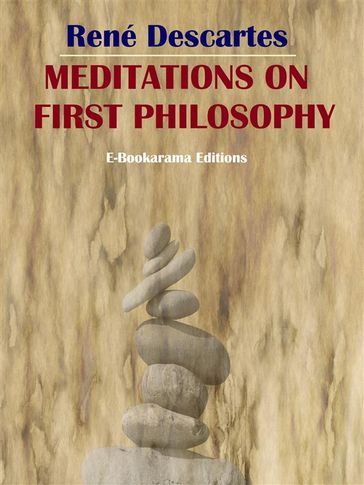 Meditations on First Philosophy - René Descartes