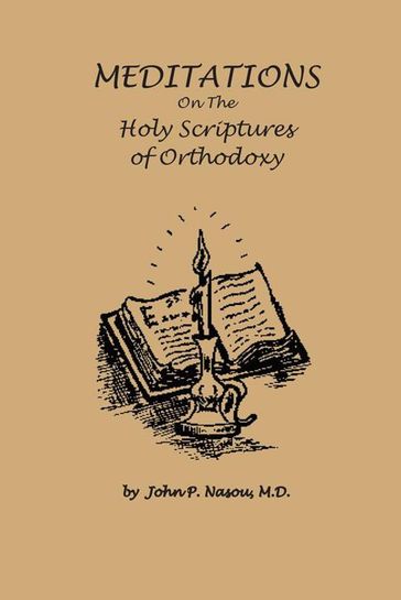 Meditations on the Holy Scriptures of Orthodoxy - John P. Nasou