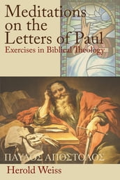 Meditations on the Letters of Paul