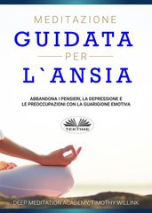 Meditazione Guidata Per L Ansia