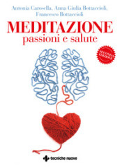 Meditazione, passioni e salute