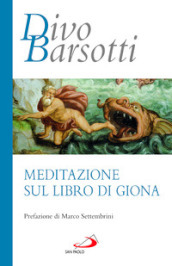 Meditazione sul libro di Giona