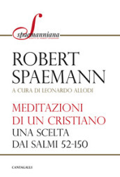 Meditazioni di un cristiano. Una scelta dai salmi 52-150