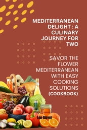 Mediterranean Delights: A Culinary Journey for Two