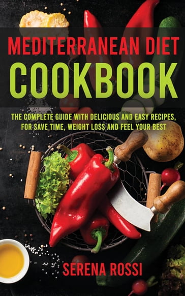 Mediterranean Diet Cookbook - Serena Rossi