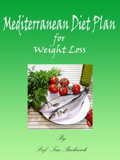 Mediterranean Diet Plan for Weight Loss