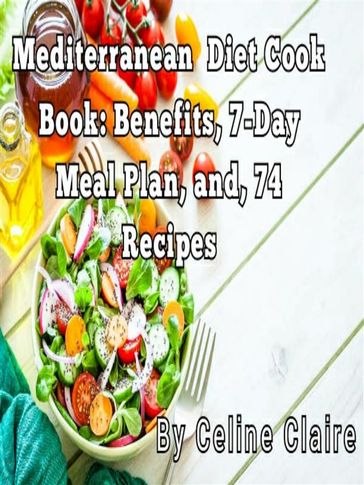 Mediterranean diet cookbook - Celine Claire