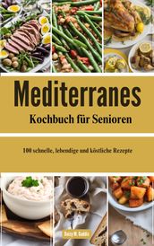 Mediterranes Kochbuch für Senioren