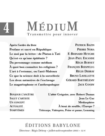 Médium n°4, juillet-septembre 2005 - Collectif - Régis Debray
