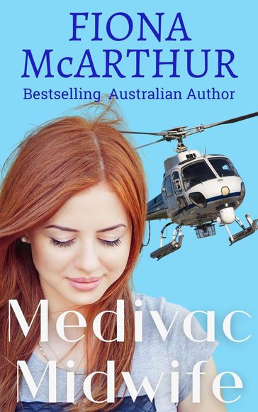 Medivac Midwife - Fiona McArthur